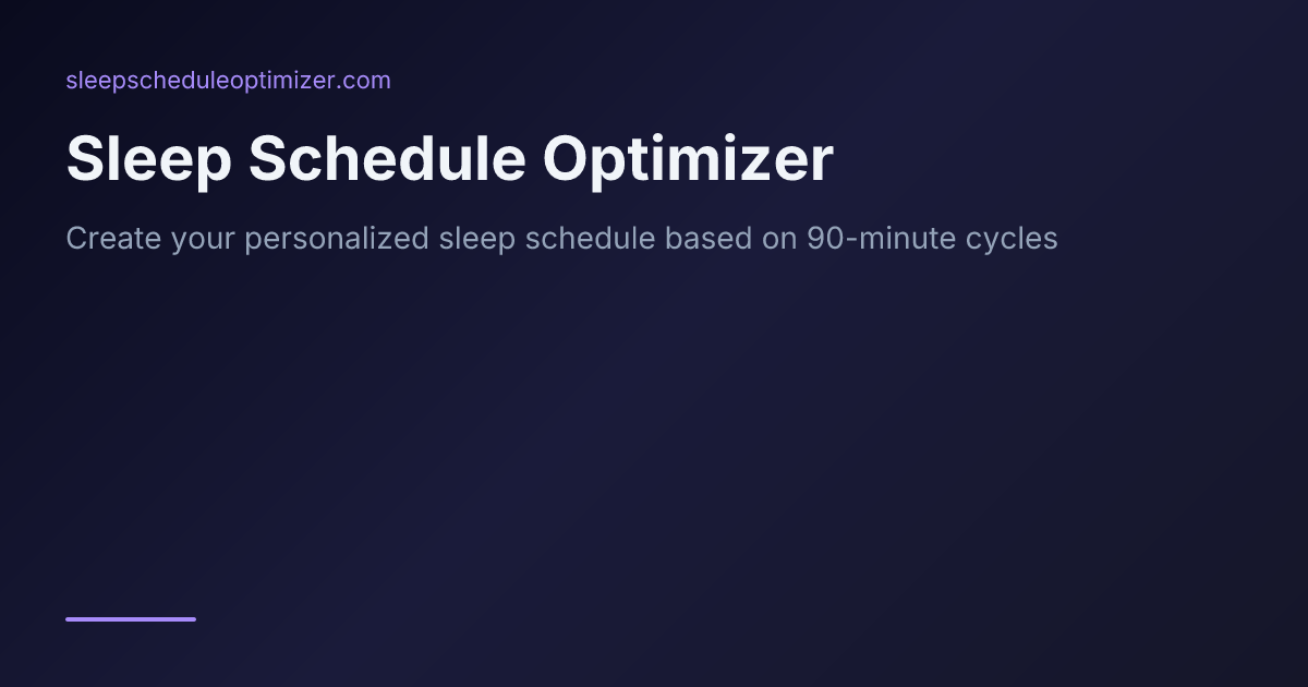 Sleep Schedule Optimizer Tool | Sleep Schedule Optimizer
